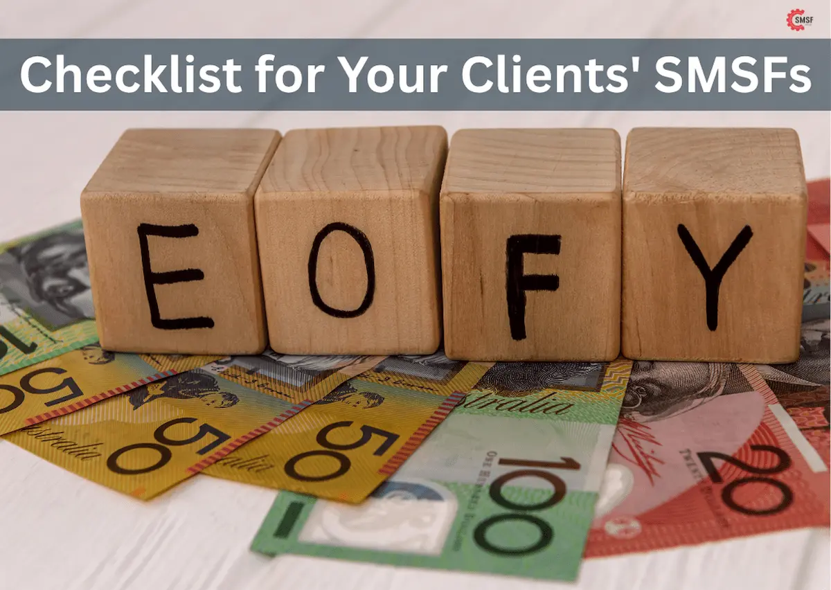EOFY checklist for SMSF clients with Australian banknotes, wooden blocks spelling EOFY, and SMSF Engine branding